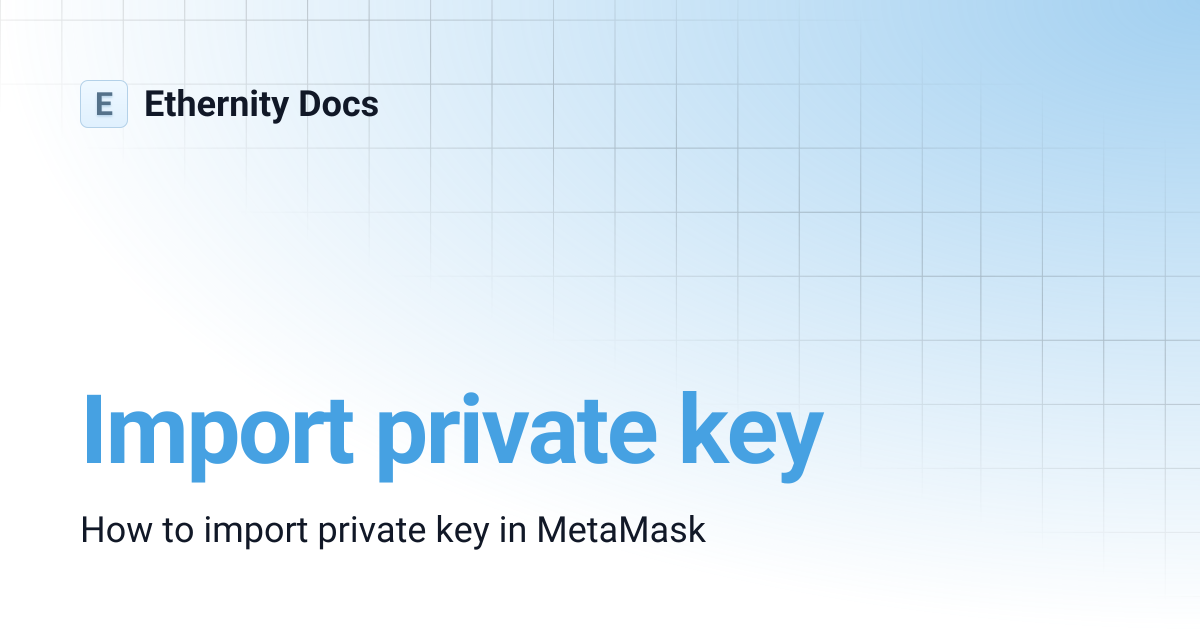 Import private key | Ethernity Docs